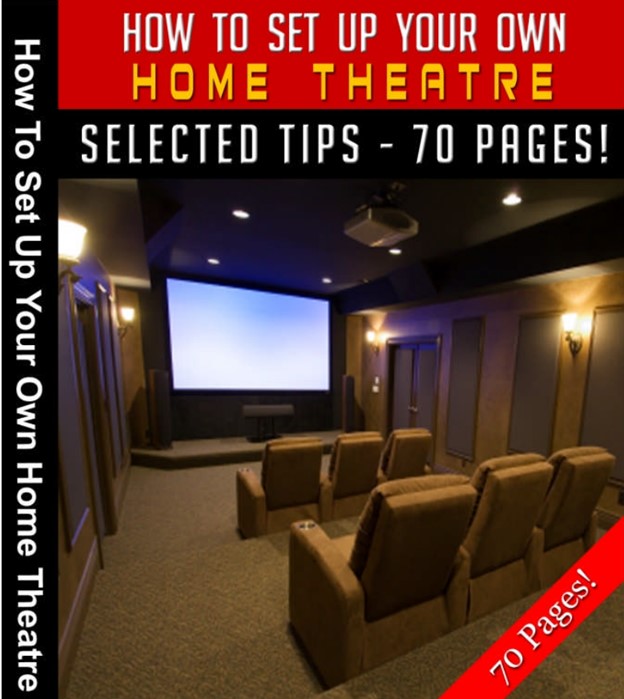 How To Set Up Your Own Home Theatre