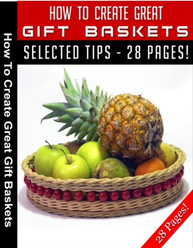 How To Create Great Gift Baskets!