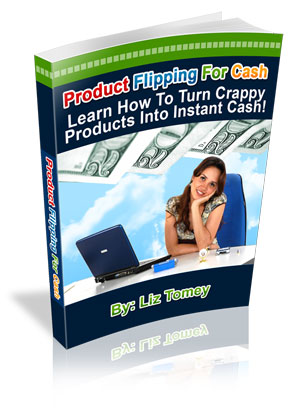 Product Flipping for Cash