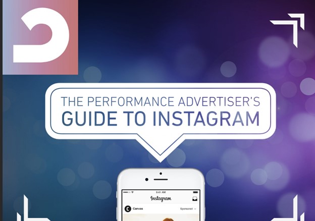 The Performance Advertisers’ Guide to Instagram